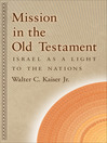 Mission in the Old Testament (eBook): Israel as a Light to the Nations